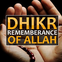  DHIKR Rememberance of Allah 